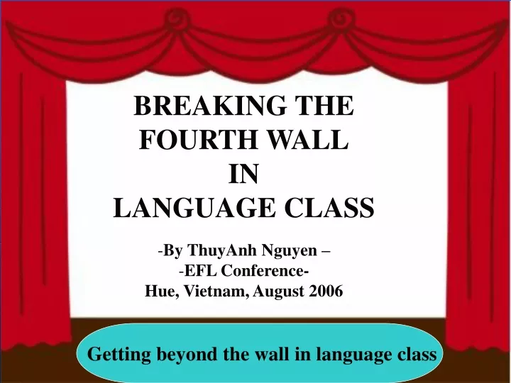 breaking the fourth wall in language class