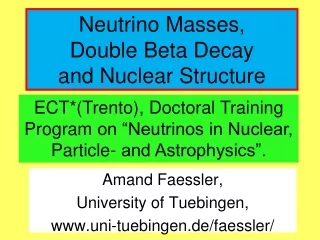 Neutrino Masses,  Double Beta Decay  and Nuclear Structure