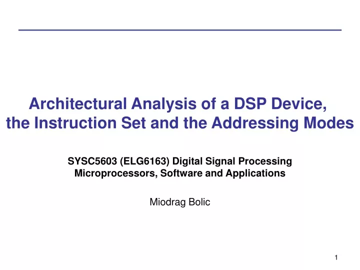 architectural analysis of a dsp device the instruction set and the addressing modes