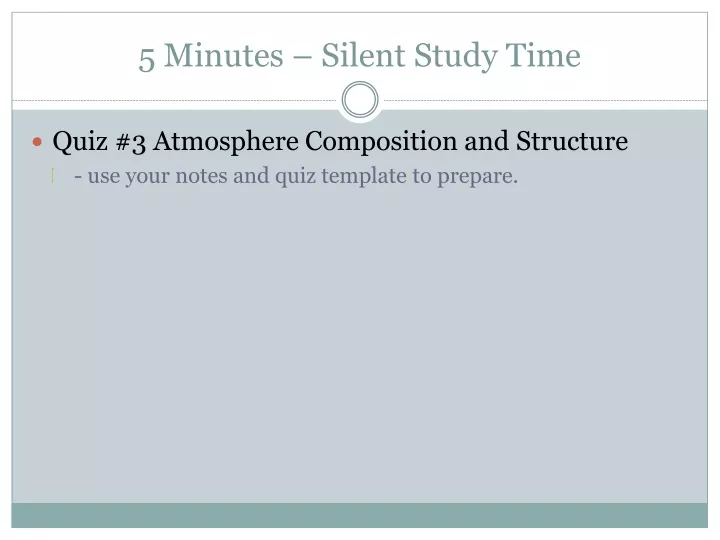 5 minutes silent study time