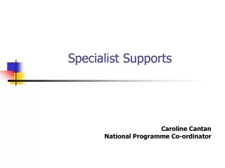 Specialist Supports
