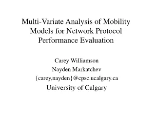 Multi-Variate Analysis of Mobility Models for Network Protocol Performance Evaluation