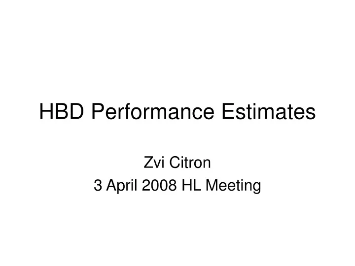 hbd performance estimates