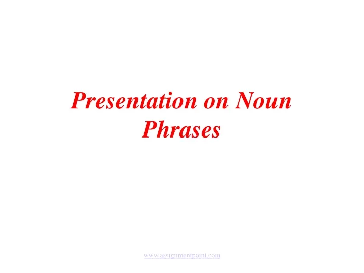 presentation on noun phrases