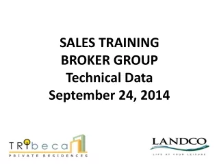 SALES TRAINING BROKER GROUP Technical Data September 24, 2014