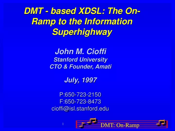 dmt based xdsl the on ramp to the information superhighway