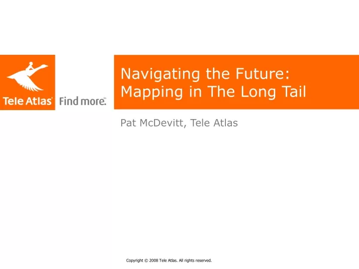 navigating the future mapping in the long tail