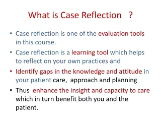 What is Case Reflection   ?