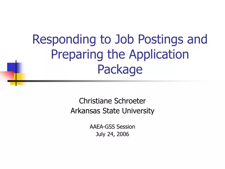 responding to job postings and preparing the application package