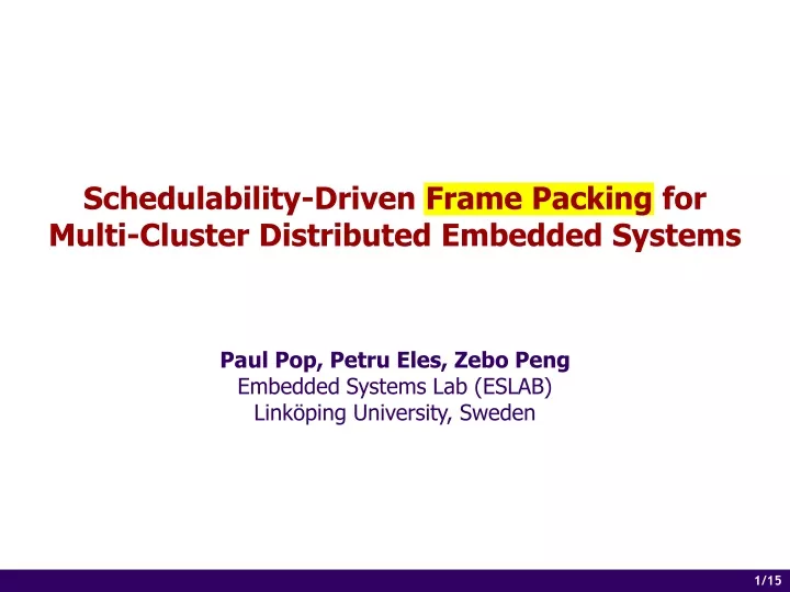 schedulability driven frame packing for multi cluster distributed embedded systems
