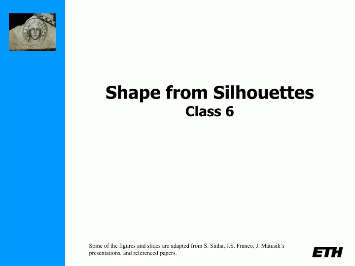 shape from silhouettes class 6