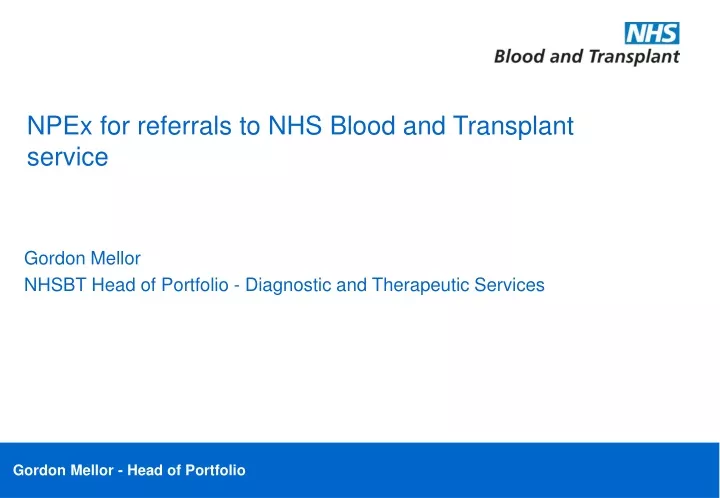 npex for referrals to nhs blood and transplant