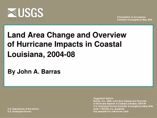Land Area Change and Overview  of Hurricane Impacts in Coastal Louisiana, 2004-08