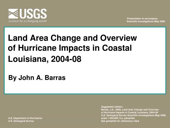land area change and overview of hurricane impacts in coastal louisiana 2004 08