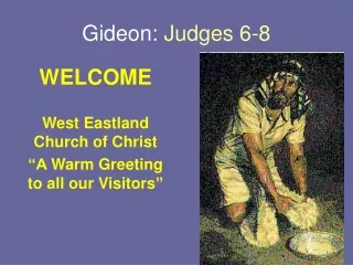 Gideon:  Judges 6-8