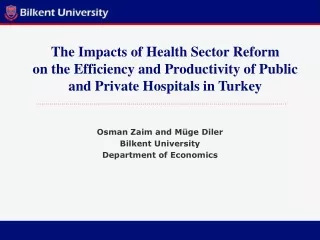 Osman Zaim and Müge Diler Bilkent University  Department of Economics