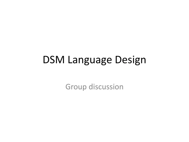 dsm language design
