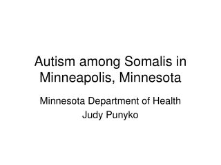 Autism among Somalis in Minneapolis, Minnesota