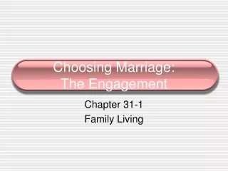 Choosing Marriage: The Engagement