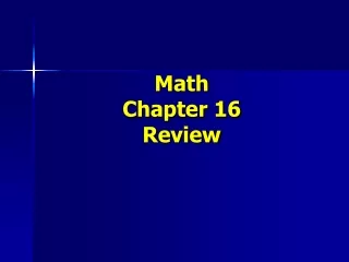 Math  Chapter 16 Review