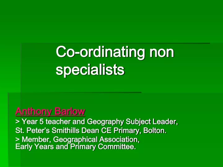 co ordinating non specialists