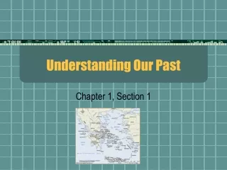 Understanding Our Past