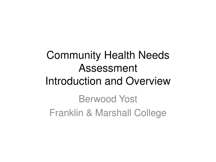 community health needs assessment introduction and overview