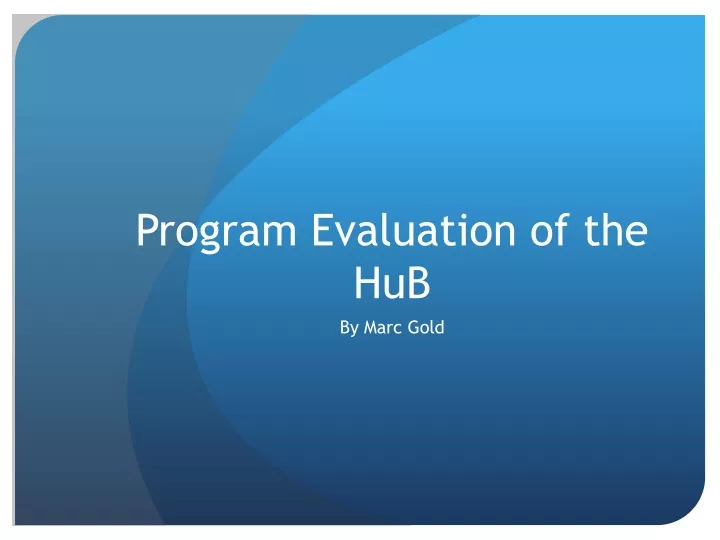 program evaluation of the hub