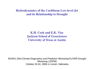 Hydrodynamics of the Caribbean Low-level Jet and its Relationship to Drought