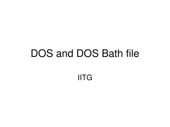 dos and dos bath file