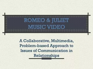 ROMEO &amp; JULIET  MUSIC VIDEO