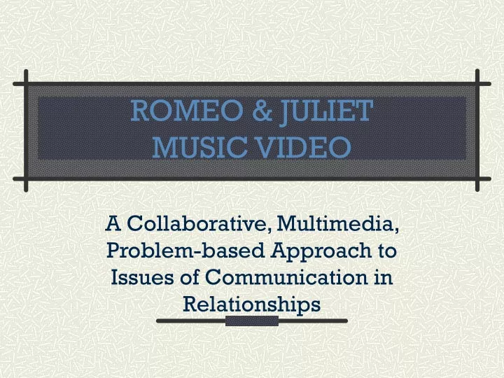 romeo juliet music video