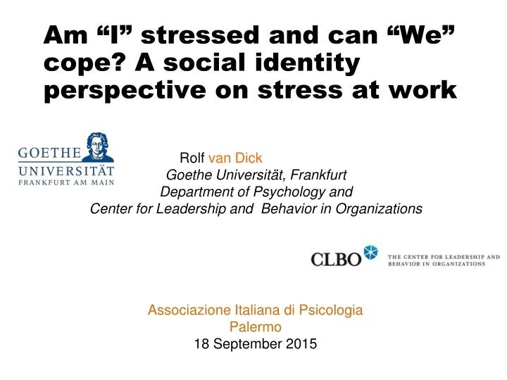 am i stressed and can we cope a social identity perspective on stress at work