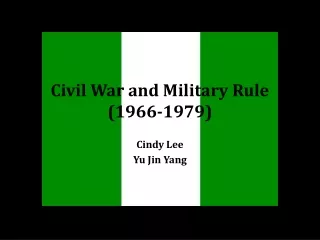 Civil War and Military Rule (1966-1979)
