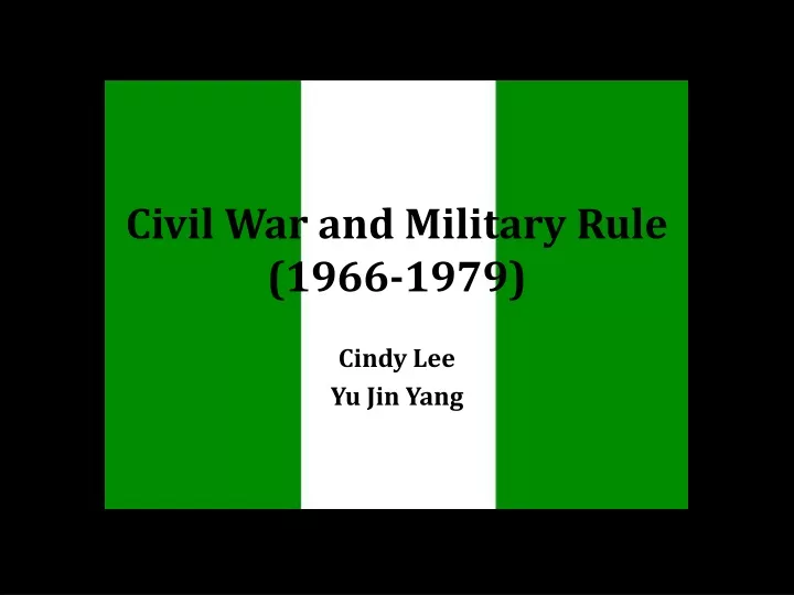 civil war and military rule 1966 1979