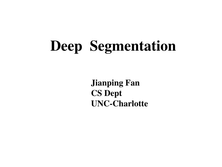 deep segmentation