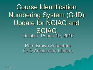 Course Identification Numbering System (C-ID) Update for NCIAC and SCIAC