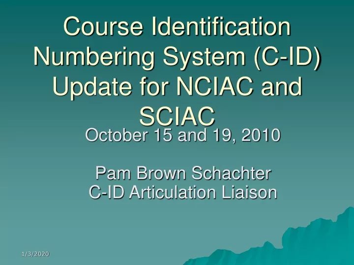 course identification numbering system c id update for nciac and sciac