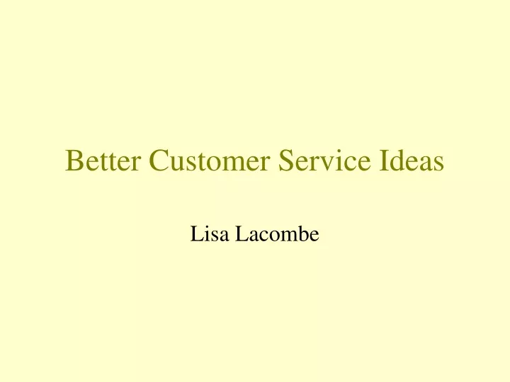 better customer service ideas