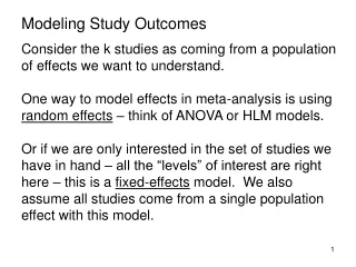 Consider the k studies as coming from a population of effects we want to understand.