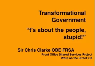 Sir Chris Clarke OBE FRSA Front Office Shared Services Project Word on the Street Ltd