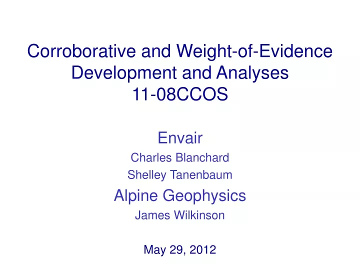 corroborative and weight of evidence development and analyses 11 08ccos
