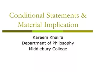 Conditional Statements &amp; Material Implication