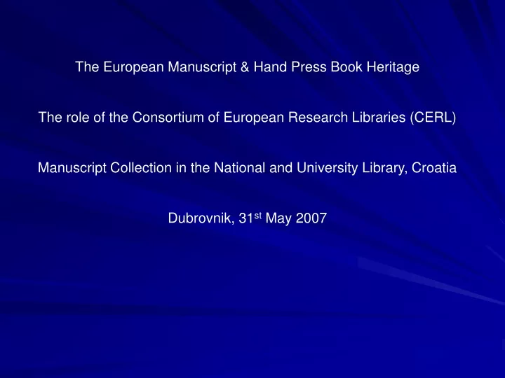 the european manuscript hand press book heritage