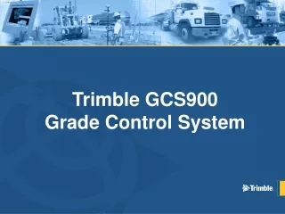 Trimble GCS900 Grade Control System
