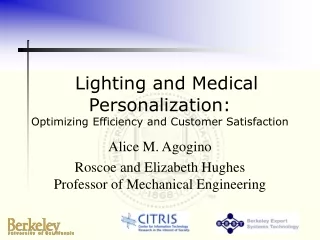 Lighting and Medical Personalization:  Optimizing Efficiency and Customer Satisfaction