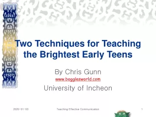 Two Techniques for Teaching the Brightest Early Teens