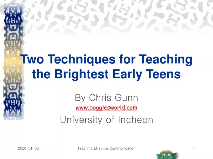 two techniques for teaching the brightest early teens