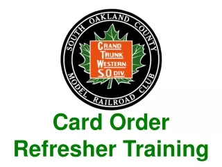 Card Order Refresher Training