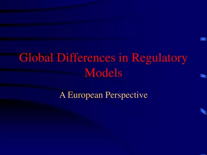 global differences in regulatory models